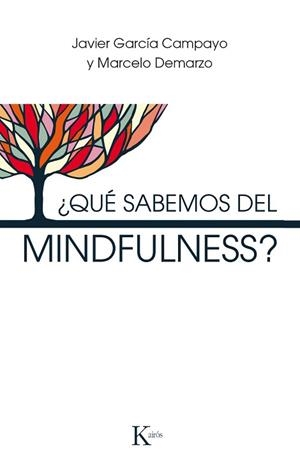QUÉ SABEMOS DEL MINDFULNESS? | 9788499886305 | GARCÍA CAMPAYO, JAVIER