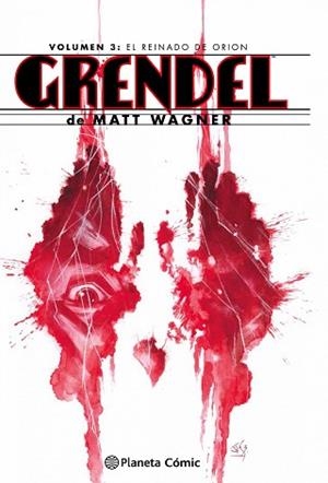 GRENDEL OMNIBUS 03 : EL REINADO DE ORION | 9788416693481 | WAGNER, MATT