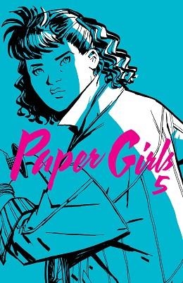 PAPER GIRLS 05 | 9788416767083 | VAUGHAN, BRIAN K. / CHIANG, CLIFF