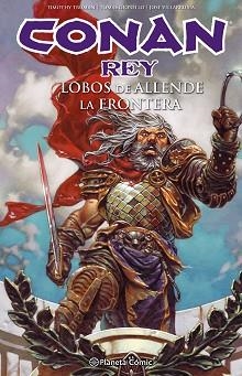 CONAN REY : LOBOS DE ALLENDE. LA FRONTERA | 9788416816712 | TRUMAN, TIMOTHY / GIORELLO, TOMAS