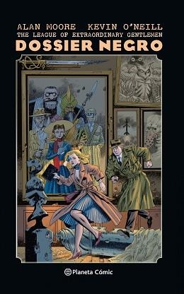 LEAGUE OF EXTRAORDINARY GENTLEMEN, THE. DOSSIER NEGRO | 9788491464600 | MOORE, ALAN / O'NEILL, KEVIN