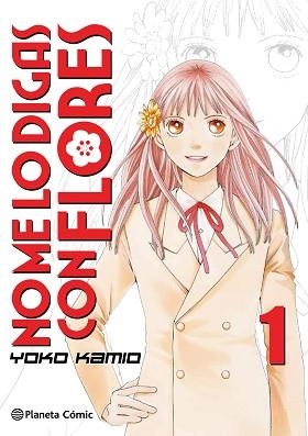NO ME LO DIGAS CON FLORES KANZENBAN 01 | 9788491465690 | KAMIO, YOKO