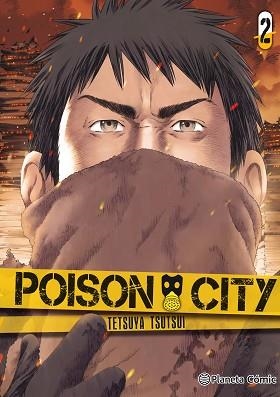 POISON CITY 02 | 9788491467120 | TSUTSUI, TETSUYA