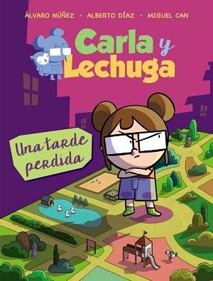 CARLA Y LECHUGA 02. UNA TARDE PERDIDA | 9788469836279 | LECHUZA, EQUIPO