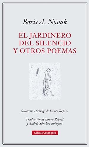 JARDINERO DEL SILENCIO Y OTROS POEMAS, EL | 9788417355227 | NOVAK, BORIS A.