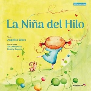 NIÑA DEL HILO, LA | 9788417219369 | SÁTIRO, ANGÉLICA