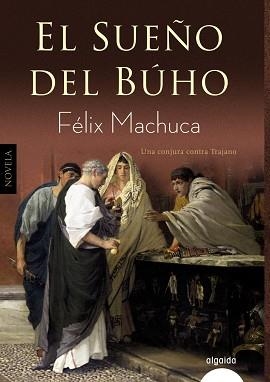 SUEÑO DEL BÚHO, EL | 9788490676905 | MACHUCA, FÉLIX