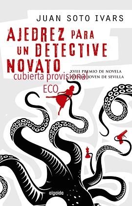 AJEDREZ PARA UN DETECTIVE NOVATO | 9788490677124 | SOTO IVARS, JUAN
