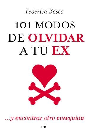 101 MODOS DE OLVIDAR A TU EX | 9788427037854 | BOSCO, FEDERICA