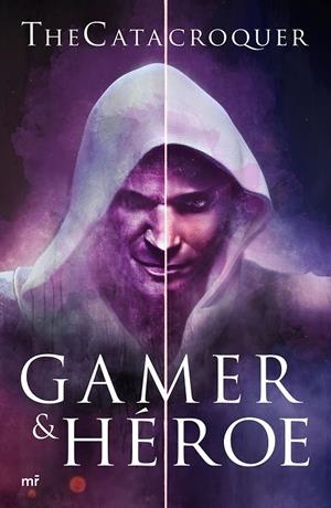 GAMER & HÉROE | 9788427044098 | CASTRO GONZÁLEZ, SERGIO (CATACROQUER)