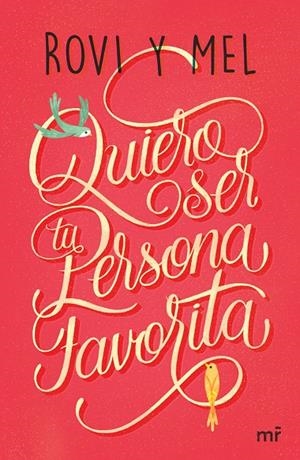 QUIERO SER TU PERSONA FAVORITA | 9788427043176 | ROVI / MEL