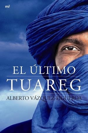 ÚLTIMO TUAREG, EL | 9788427040953 | VÁZQUEZ-FIGUEROA, ALBERTO
