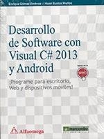 DESARROLLO DE SOFTWARE CON C# 2013 Y ANDROID | 9788426723208 | GÓMEZ JIMÉNEZ, ENRIQUE / BUSTOS MUÑOZ, HAZEL