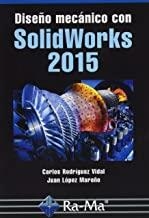 DISEÑO MECÁNICO CON SOLIDWORKS 2015 | 9788499645711 | DIVERSOS AUTORS