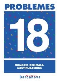 PROBLEMES 18. NOMBRES DECIMALS. MULTIPLICACIONS | 9788448914370