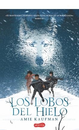LOBOS DEL HIELO, LOS | 9788417222130 | KAUFMAN, AMIE