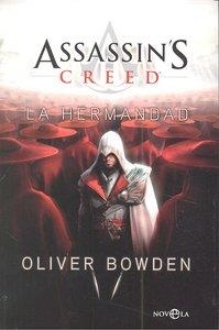 ASSASSIN'S CREED. LA HERMANDAD | 9788499700670 | BOWDEN, OLIVER