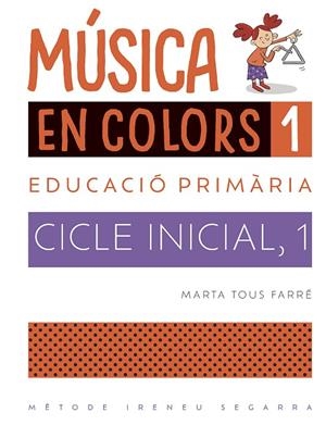 MÚSICA EN COLORS 01 | 9788498839708 | TOUS FARRÉ, MARTA
