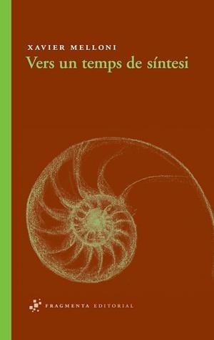 VERS UN TEMPS DE SÍNTESI | 9788492416400 | MELLONI, XAVIER