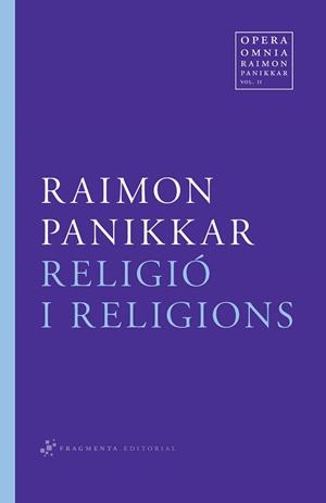 RELIGIÓ I RELIGIONS | 9788492416516 | PANIKKAR, RAIMON