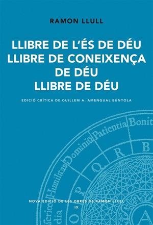 LLIBRE DE L'ÉS DE DÉU. LLIBRE DE LA CONEIXENÇA. LLIBRE DE DÉU | 9788498833140 | LLULL, RAMON
