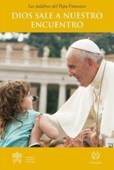 DIOS SALE A NUESTRO ENCUENTRO | 9788415980445 | PAPA FRANCISCO