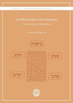 BIBLIA HEBREA EN LA LITERATURA, LA VOL. 5. GUÍA TEMÁTICA Y BIBLIOGRÁFICA | 9788447542307 | DEL OLMO LETE, GREGORIO