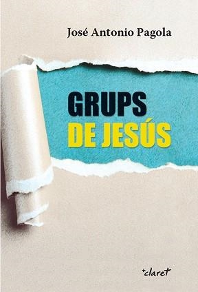 GRUPS DE JESÚS | 9788498469080 | PAGOLA, JOSÉ ANTONIO