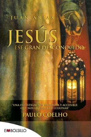 JESÚS, ESE GRAN DESCONOCIDO | 9788416087358 | ARIAS, JUAN