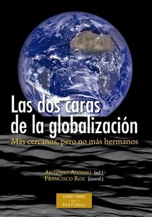 DOS CARAS DE LA GLOBALIZACION, LAS | 9788422019015 | ROZ, FRANCISCO