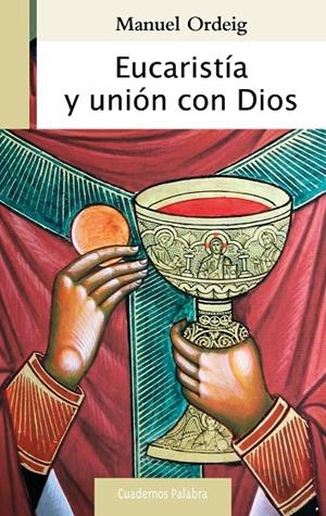 EUCARISTIA Y UNION CON DIOS | 9788490614341 | ORDEIG CORSINI, MANUEL
