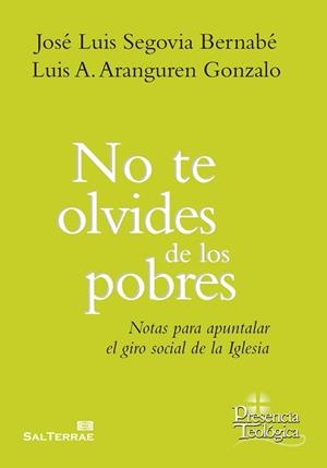 NO TE OLVIDES DE LOS POBRES | 9788429326185 | SEGOVIA BERNABÉ, JOSE LUIS/ARANGUREN GONZALO, LUIS A.
