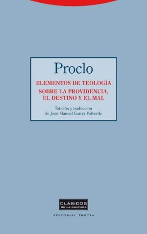 ELEMENTOS DE TEOLOGÍA. SOBRE LA PROVIDENCIA, EL DESTINO Y EL MAL | 9788498796735 | DE ATENAS, PROCLO