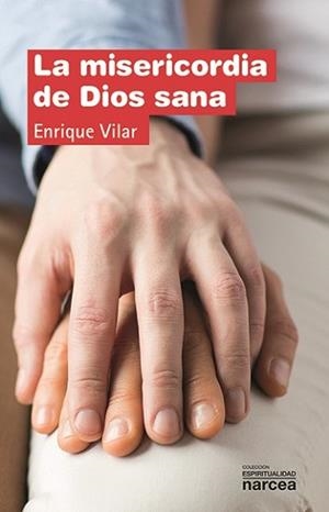 MISERICORDIA DE DIOS SANA, LA | 9788427722842 | VILAR, ENRIQUE