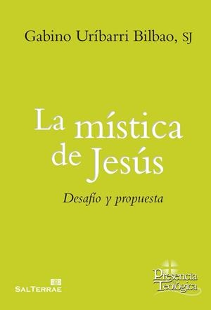 MÍSTICA DE JESÚS, LA | 9788429326222 | URÍBARRI BILBAO, GABINO