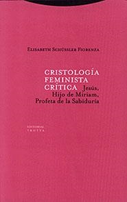 CRISTOLOGIA FEMINISTA CRITICA | 9788481644302 | SCHUSSLER FIORENZA, ELISABETH