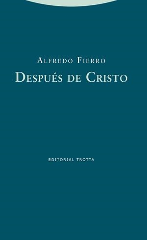 DESPUES DE CRISTO | 9788498793284 | FIERRO, ALFREDO