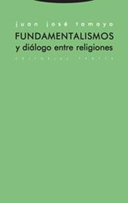 FUNDAMENTALISMO Y DIALOGO ENTRE RELIGIONES | 9788481647020 | TAMAYO ACOSTA, JUAN JOSE