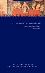 HISTORIA DEL CRISTIANISMO II EL MUNDO MEDIEVAL | 9788481647150 | MITRE FERNANDEZ, EMILIO