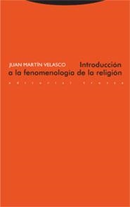 INTRODUCCION A LA FENOMENOLOGIA DE LA RELIGION | 9788481648331 | MARTIN VELASCO, JUAN