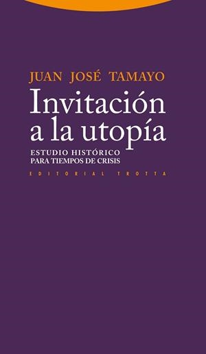 INVITACION A LA UTOPIA | 9788498793123 | TAMAYO ACOSTA, JUAN JOSE