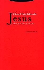 JESUS LA HISTORIA DE UN VIVIENTE | 9788481645477 | SCHILLEBEECKX, EDWARD