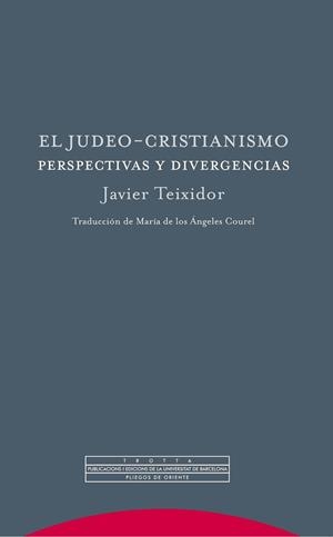 JUDEO CRISTIANISMO, EL | 9788498795714 | TEIXIDOR, JAVIER
