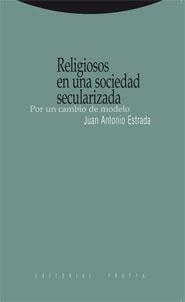 RELIGIOSOS EN UNA SOCIEDAD SECULARIZADA | 9788498790092 | ESTRADA, JUAN ANTONIO