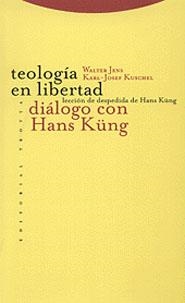 TEOLOGIA EN LIBERTAD DIALOGOS CON HANS KUNG | 9788481642148 | JENS / KUSCHEL