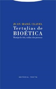 TERTULIAS DE BIOETICA | 9788481648454 | MASIA CLAVEL, JUAN