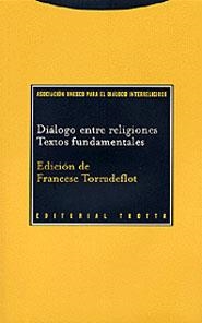 DIALOGO ENTRE RELIGIONES TEXTOS FUNDAMENTALES | 9788481644999 | TORRADEFLOT, FRANCESC