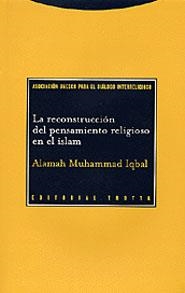 RECONSTRUCCION DEL PENSAMIENTO RELIGIOSO EN EL ISLAM, LA | 9788481645057 | MUHAMMAD IQBAL, ALAMAH