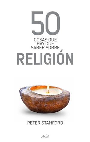 50 COSAS QUE HAY QUE SABER SOBRE RELIGIÓN | 9788434469471 | STANFORD, PETER