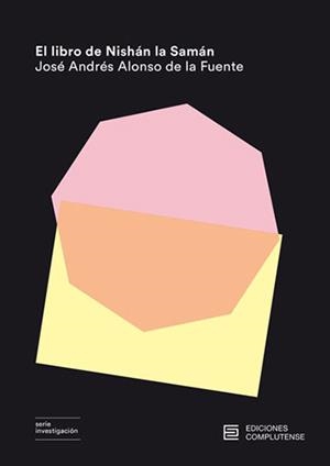 LIBRO DE NISHÁN LA SAMÁN, EL | 9788466935197 | ALONSO DE LA FUENTE, JOSE ANDRES